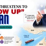 Trump Threatens to “Blow Up” Oman as Iran-US Talks Stall