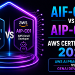 AIF-C01 vs AIP-C01 AWS Certification 2026: AWS AI Practitioner vs GenAI Developer