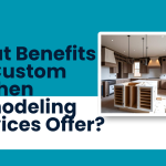 What Benefits Do Custom Kitchen Remodeling Services Offer?