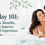 Foreplay 101: Techniques, Benefits, and How to Improve Your Sexual Experience