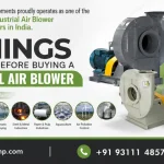 10 Things to Consider Before Buying a Centrifugal Air Blower