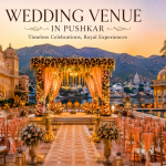 Pushkar Destination Wedding: Celebrate Your Special Day in Rajasthan’s Spiritual Oasis
