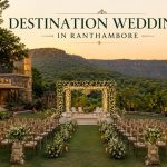 Ranthambore Wedding: Why This Heritage Destination Deserves a Place on Every Couple’s Shortlist