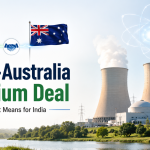 India’s Uranium Deal With Australia: What Nuclear Energy Really Means for Us