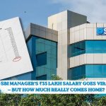 SBI Manager’s ₹35 Lakh Salary Goes Viral — But How Much Really Comes Home?
