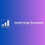 Ashish Singh Somvanshi | Growth Architect & Digital Marketing Expert | Founder & EdTech Strategist