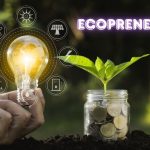 What Is an Ecopreneur? Meaning, Benefits and Why the Term Is Trending